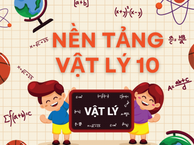 NỀN TẢNG VẬT LÝ 10