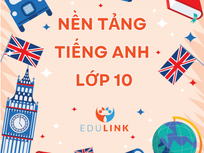 NỀN TẢNG TIẾNG ANH 10